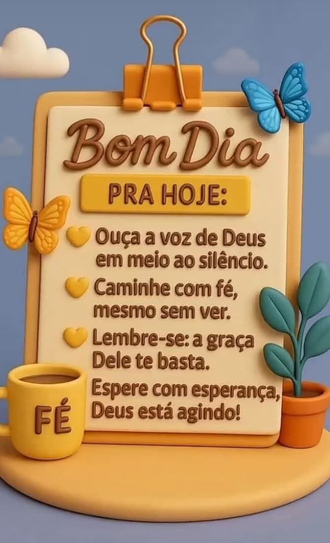 Deus de toda força e poder, dai-me hoje a esperança do teu amor e a certeza de que estás comigo;